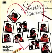 7inch Vinyl Single - Spinners - Split Decision / Now That You're Mine Again