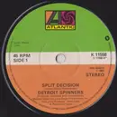 7'' - Spinners - Split Decision