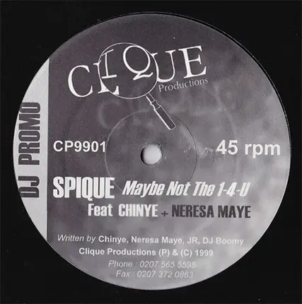 Spique Feat Chinye + Neresa Maye - Maybe Not The 1-4-U