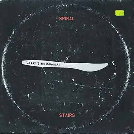 Spiral Stairs - Doris & Daggers