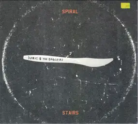 Spiral Stairs - Doris & The Daggers