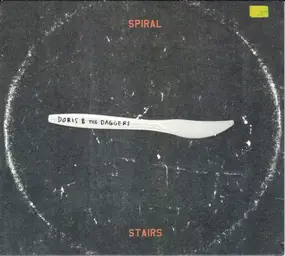 Spiral Stairs - Doris & The Daggers
