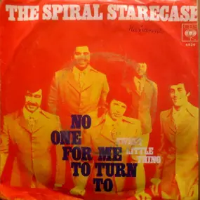 Spiral Starecase - No One For Me To Turn To