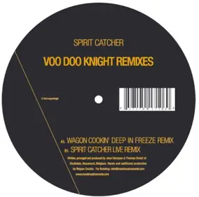 Spirit Catcher - Voo Doo Knight Rmxs By Deep In Freeze