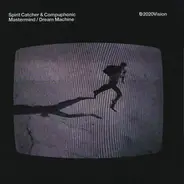 Spirit Catcher & Compuphonic - Mastermind & Dream Machine
