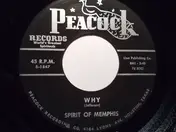 Spirit Of Memphis - Why / If I Should Miss Heaven