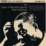 Spirit Of Memphis Quartet - The "Spirit Of Memphis Quartet" Singt Negro Spirituals