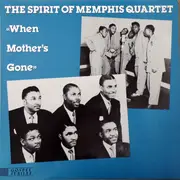 LP - Spirit Of Memphis Quartet - When Mother's Gone - Mono