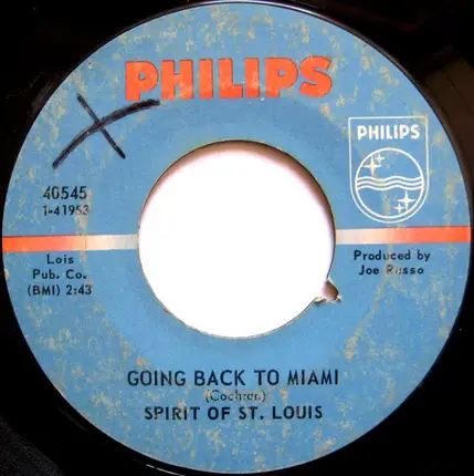 Spirit Of St. Louis - Going Back To Miami / Wait Until Tomorrow