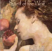 CD - Spirit Of The West - Faithlift