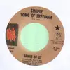 7inch Vinyl Single - Spirit Of Us - Simple Song Of Freedom / He Ain't Heavy - He's My Brother
