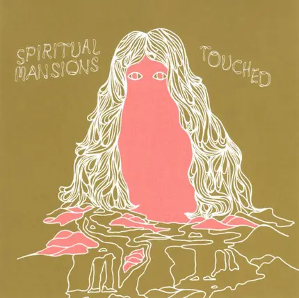 Spiritual Mansions - Touched