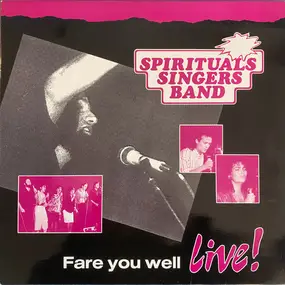 Spirituals Singers Band - Fare You Well - Live!