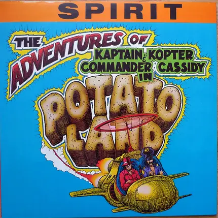Spirit - The Adventures Of Kaptain Kopter & Commander Cassidy In Potato Land
