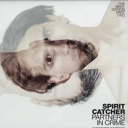 Spirit Catcher - Partners In Crime (The Vinyl Edition Part Two)