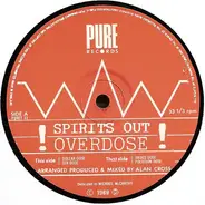 Spirits Out - Overdose