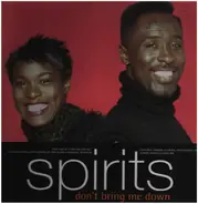 Spirits - Don't Bring Me Down