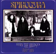 CD - Spirogyra - Burn The Bridges - The Demo Tapes 1970 - 1971