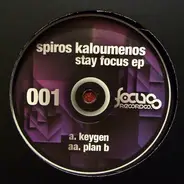 Spiros Kaloumenos - Stay Focus EP