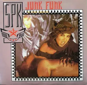 SPK - Junk Funk (The Special Crash Mix)