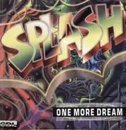 Splash - One More Dream