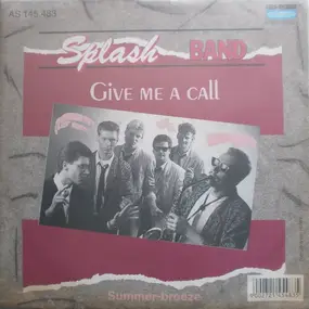 Splash-Band - Give Me A Call