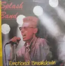 7inch Vinyl Single - Splash-Band - Emotional Breakdown