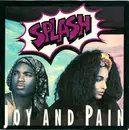7inch Vinyl Single - Splash - Joy And Pain