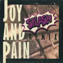 12'' - Splash - Joy And Pain ( Remix)