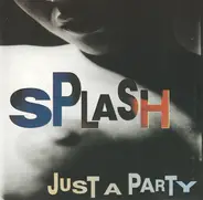 Splash - Just a Party