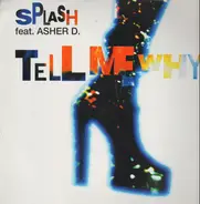 Splash - Tell Me Why