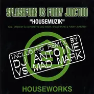 Splashfunk vs. Funky Junction - Housemuzik