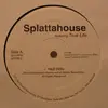12'' - Splattahouse - Hell Hole