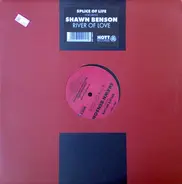 Splice Of Life Featuring Shawn Benson - River Of Love