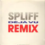 Spliff - Déjà Vu (Remix)