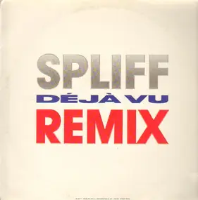 Spliff - Déjà Vu (Remix)