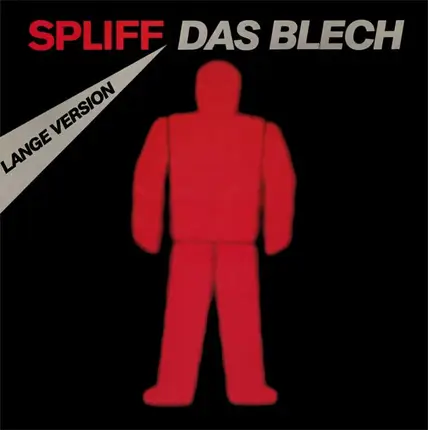 Spliff - Das Blech (Lange Version)