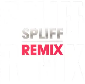 Spliff - Spliff Remix