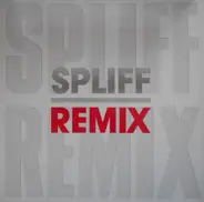Spliff - Spliff Remix