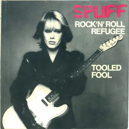 Spliff - rock'n'roll refugee / tooled fool
