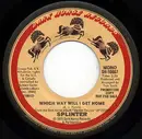 7inch Vinyl Single - Splinter - Which Way Will I Get Home