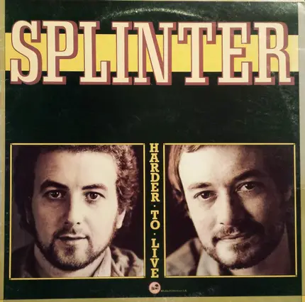 Splinter - Harder to Live