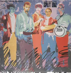 Split Enz - History Never Repeats (The Best Of Split Enz)