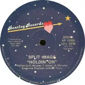 SPLIT IMAGE - Holdin' On / Work It