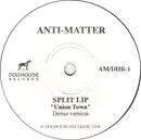 7inch Vinyl Single - Split Lip - Union Town (Demo Version) - single sided