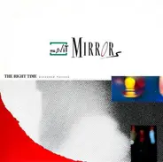 Split Mirrors - The Right Time (Extended Version)