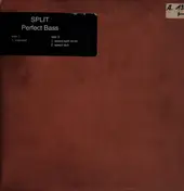 The Split - Perfect Bass