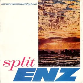 Split Enz - Six Months In A Leaky Boat