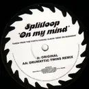 12'' - Splitloop - On My Mind