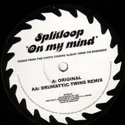12'' - Splitloop - On My Mind